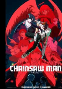 CHAINSAW MAN - LA PELCULA: EL ARCHO DE REZE